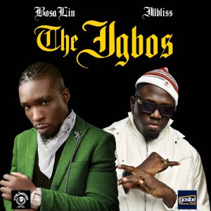 BosaLin – The Igbos ft. Illbliss audio mp3