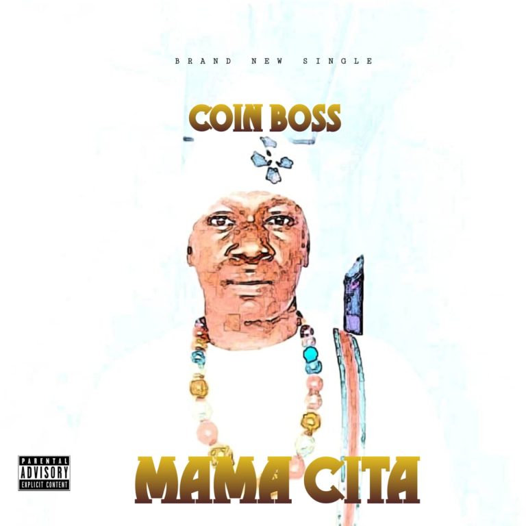 Coin Boss – Mama Cita Mp3 Download